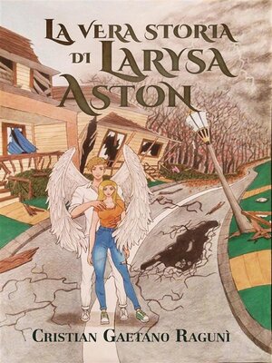 cover image of La vera storia di Larysa Aston